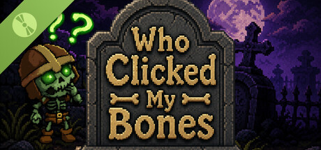 Who Clicked My Bones Demo header