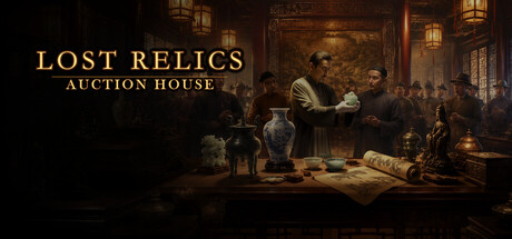 遗珍拍卖所 Lost Relics Auction House