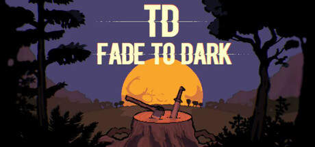 TD Fade to Dark
