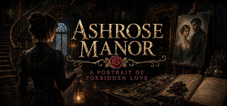 Ashrose Manor - A Portrait of Forbidden Love