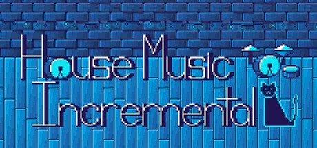 House Music Incremental