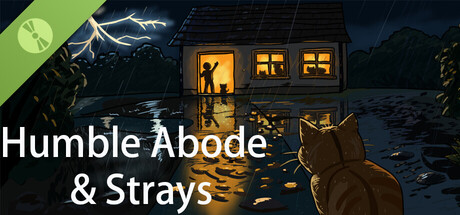 Humble Abode & Strays Demo
