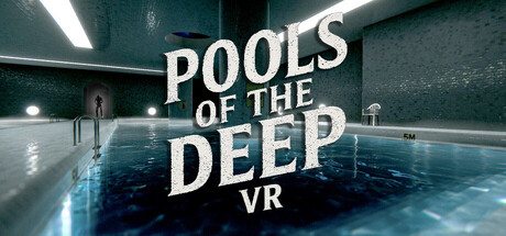 Pools of the Deep VR