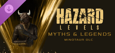 Hazard Levels - Myths & Legends Minotaur DLC banner image