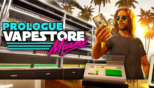 Vape Store Miami: Prologue