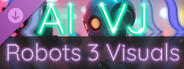 AI-VJ - Robots 3 Visuals