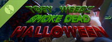 Toey Weedz Smoke Dead Halloween Demo
