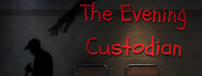 The Evening Custodian