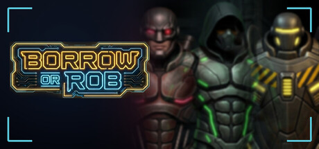 Borrow or Rob