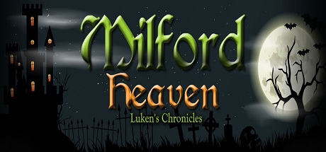 Milford Heaven - Luken's Chronicles banner image