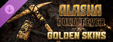 Alaska Gold Fever DLC - Golden Skins Banner