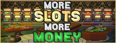 More Slots More Money cover