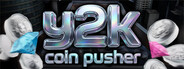 Y2K Coin Pusher