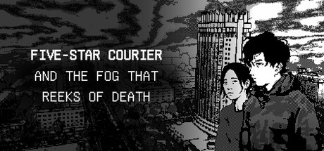 Five-Star Courier and the Fog That Reeks of Death header art
