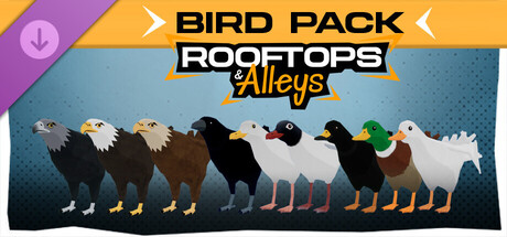 Rooftops & Alleys: Bird Pack DLC
