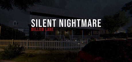 Silent Nightmare: Willow Lane