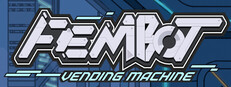 Fembot Vending Machine