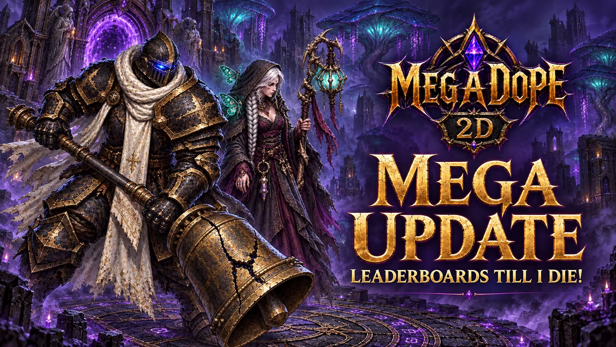 MegaDope 2D Mega Update artwork featuring Mourne and Vesper for Leaderboards Till I Die!