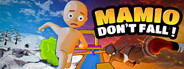 MAMIO : Don't Fall !