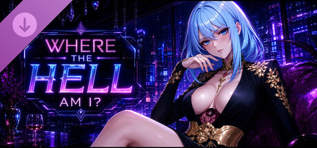 WHERE THE HELL AM I? - Supporter Pack banner image