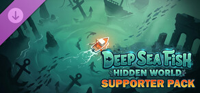 Deep Sea Fish: Hidden World - Supporter Pack