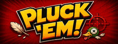Pluck Em!