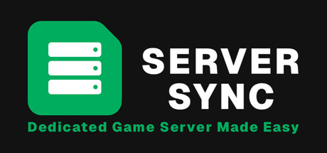 ServerSync: Dedicated Game Server Made Easy