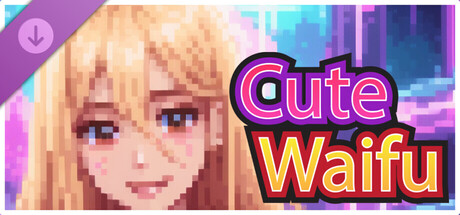 Cute Waifu - Pixel Idol DLC 2