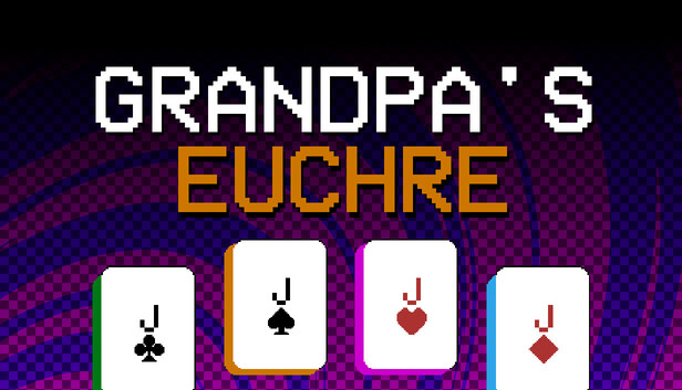 Grandpa's Euchre