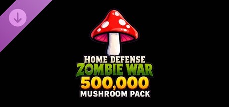 Home Defense Zombie War - 500,000 Mushroom Pack Banner