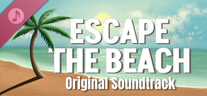 Escape the Beach Soundtrack