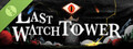 Last Watchtower Demo