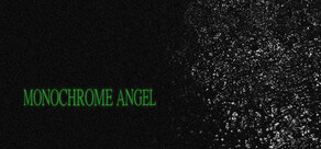 MONOCHROME ANGEL