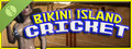 Bikini Island Cricket Demo