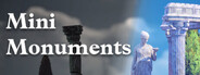 Mini Monuments