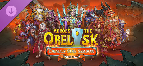 Across the Obelisk: Deadly Sins Season Pack