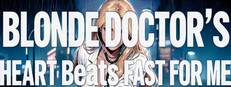 Blonde Doctor's Heart Beats Fast for Me cover