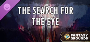 Fantasy Grounds - The Search for the Eye
