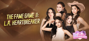 The Fame Game II: L.A. Heartbreaker