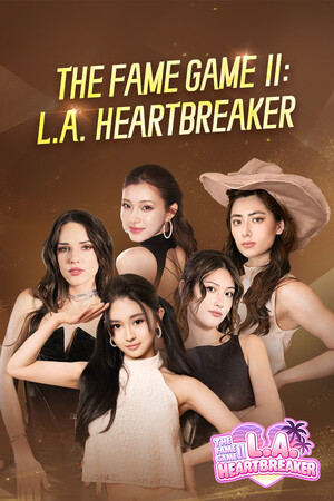 The Fame Game II: L.A. Heartbreaker