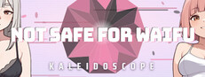 Not Safe For Waifu: Kaleidoscope cover