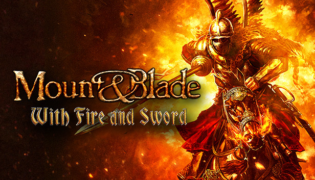 Save 75% on Mount & Blade: With Fire & Sword on Steam