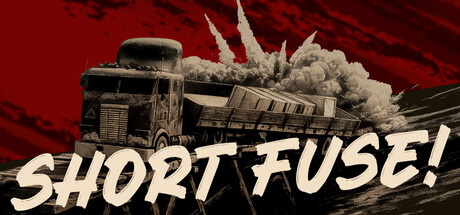 Short Fuse!