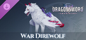 DragonSword : Awakening - Familiar : War Direwolf