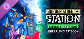 Burden Street Station: Behind the Station - Librarian's Artbook