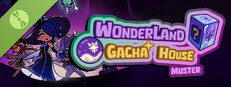 Wonderland Gacha House - Muster - Demo