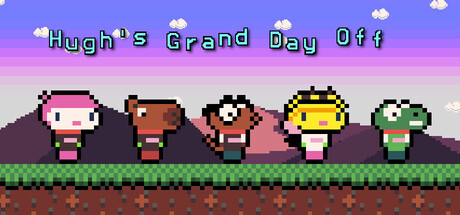 Hugh's Grand Day Off