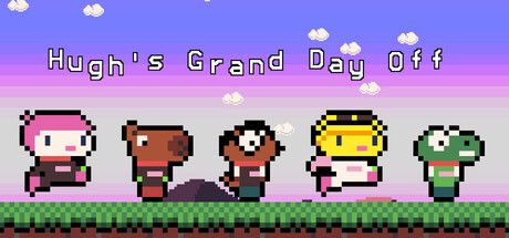 Hugh's Grand Day Off