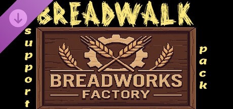 Breadwalk - Bread factory supporter's pack.
