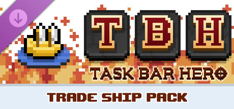 TBH : Task Bar Hero - Trade Ship Pack